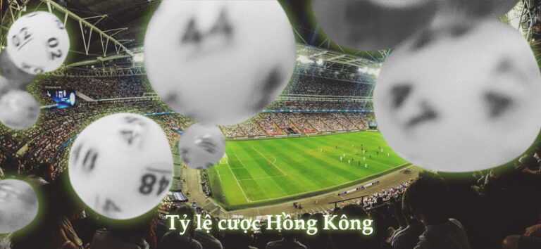 Khám Phá Chi Tiết Tỷ lệ kèo Hongkong